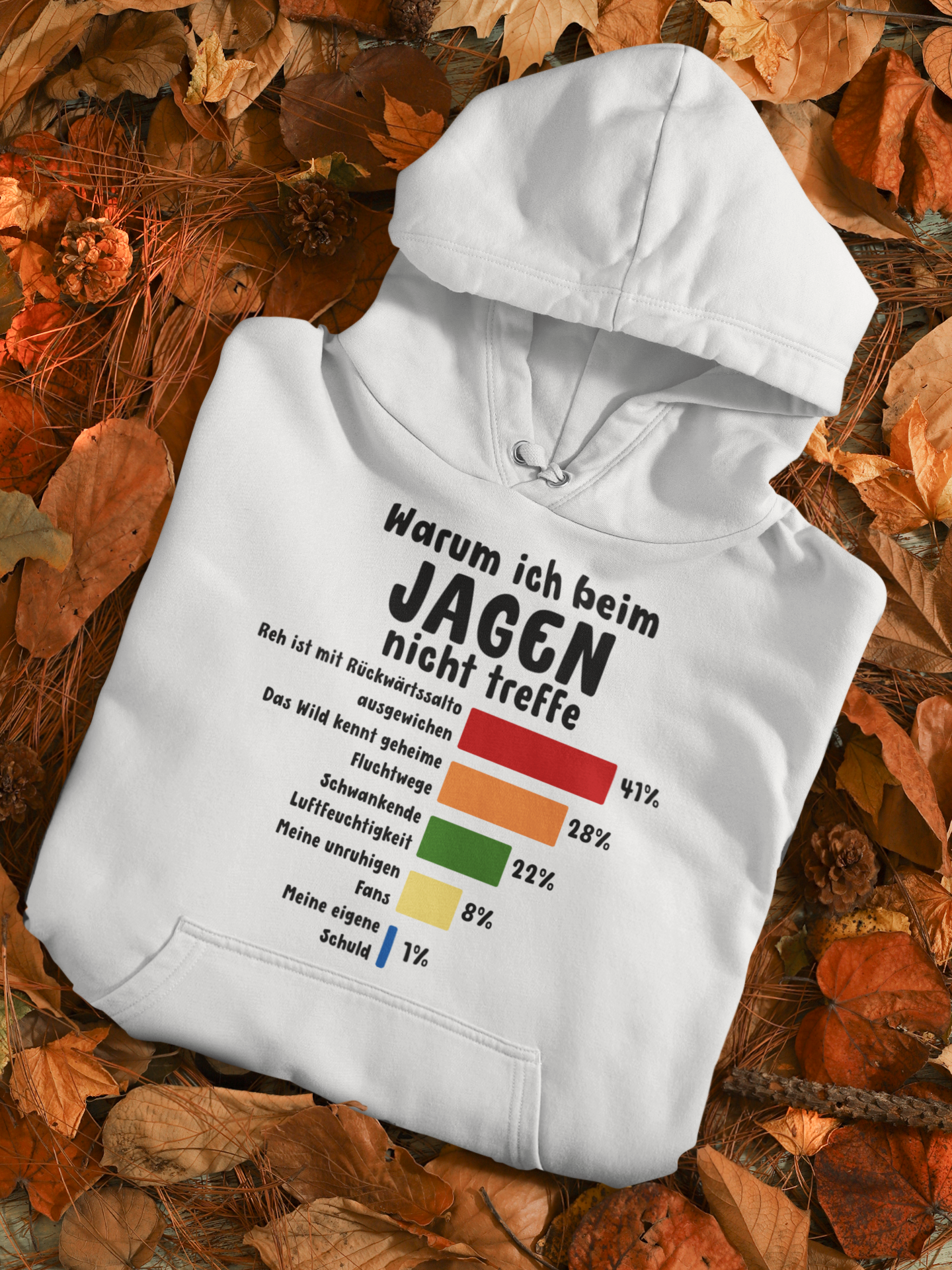 Warum ich beim  jagen nicht treffe | Hoodie